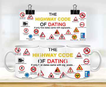 Highway Code Dating Mug - Novelty Ceramic Cup, UK Made, Microwave Safe