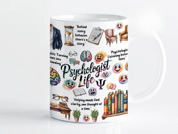 Psychologist Life Mug - Brain, Mental Health Quotes for Therapy Lovers