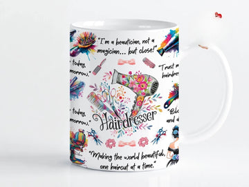 Hair Dresser Mug - Funny Hair Dresser Coffee Gift for Hair Dresser, Novelty Mug